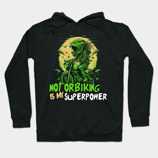 Motorbiking Is my Superpower - Funny Saying Birthday Gift Ideas For Bikers Hoodie by Pezzolano